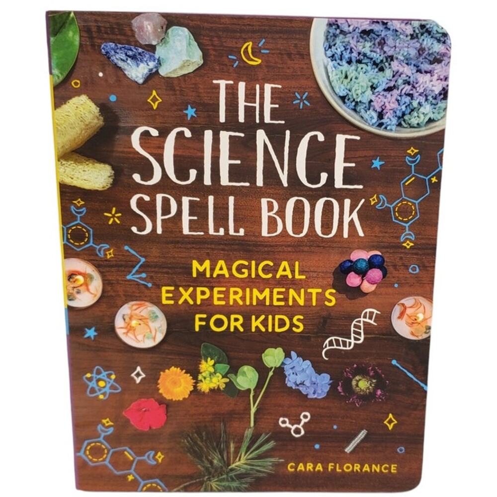 The Science Spell Book Magical Experiments for Kids NEW